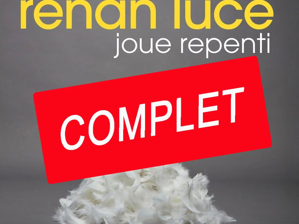 Renan Luce joue Repenti