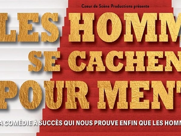 Les Hommes Se Cachent pour Mentir