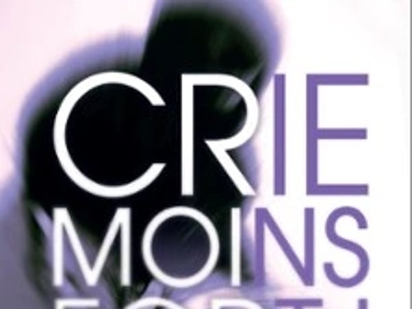 Crie Moins Fort