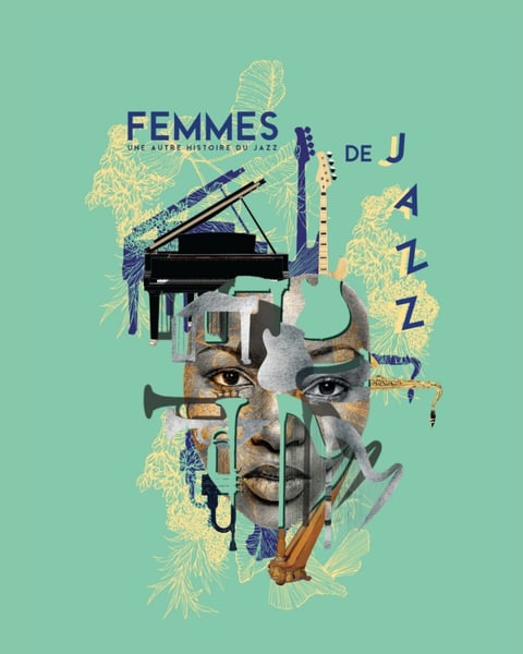 Femmes de Jazz, une autre histoire du jazz