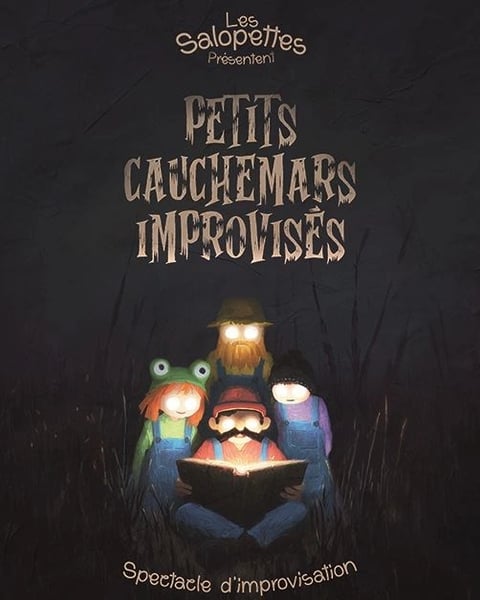 Les petits cauchemars improvisés
