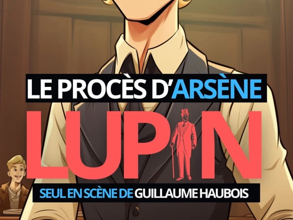 Le procès d'Arsène Lupin