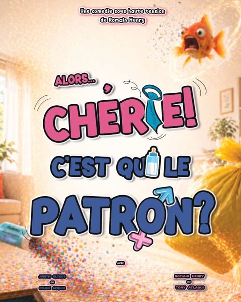 Alors... Chérie ! C'est qui le patron ?