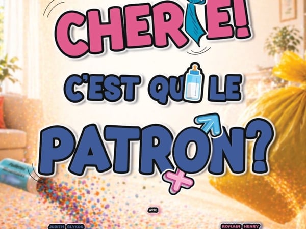 Alors... Chérie ! C'est qui le patron ?