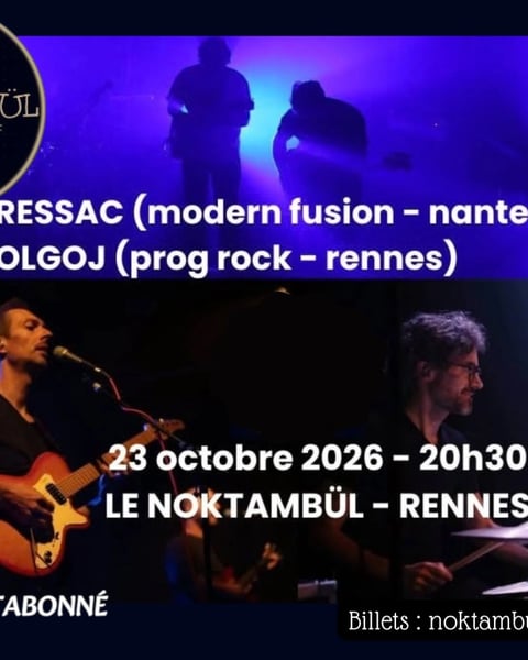 .ressac. ・ Moderne fusion / Nantes //+// OLGOJ ・ Prog rock / Rennes