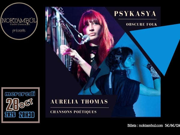 Psykasya・obscure folk //+// Aurélia Thomas・chansons poétiques
