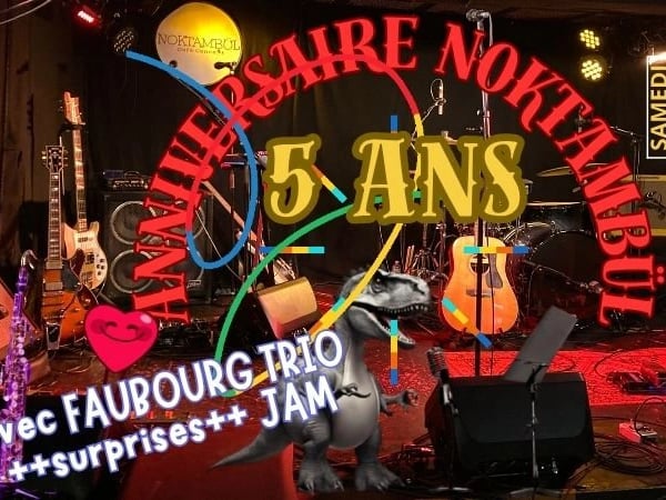 5e Anniversaire de Noktambül : Faubourg Trio, chansons françaises, surprises, jam
