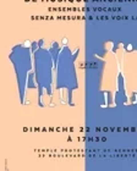 Concert de musique vocale par les ensembles Senza Mesura et Les Voix Là