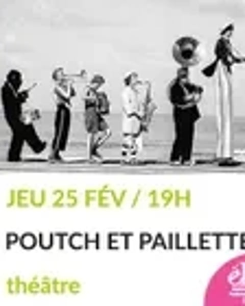Sortie de résidence : Poutch et Paillettes