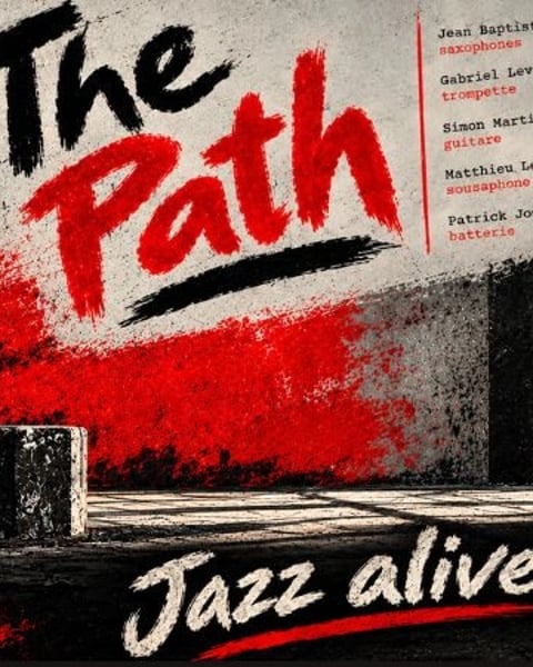 The Path : Jazz alive !